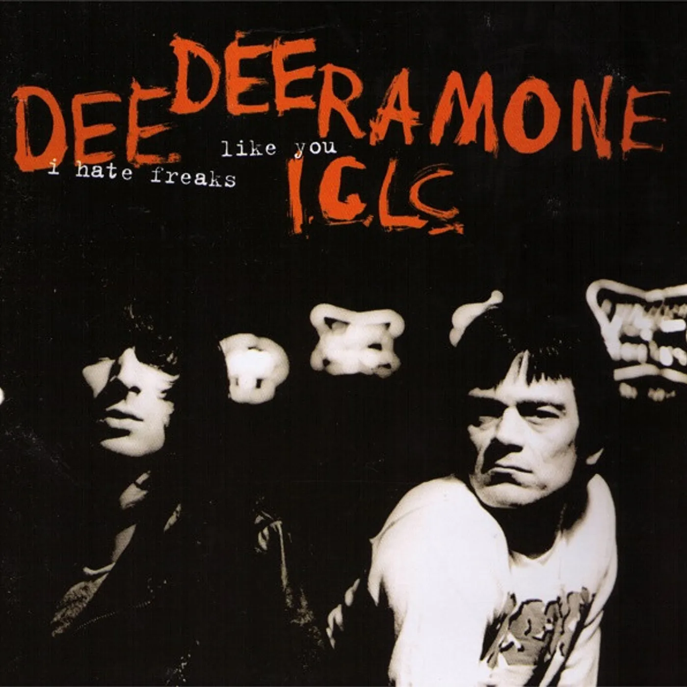 Dee Dee Ramone I Hate Freaks Like You Vinyl Record