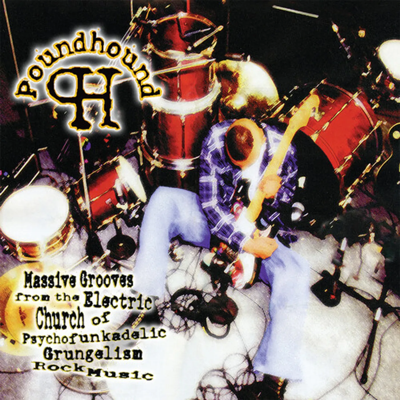 Poundhound MASSIVE GROOVES + 1 CD