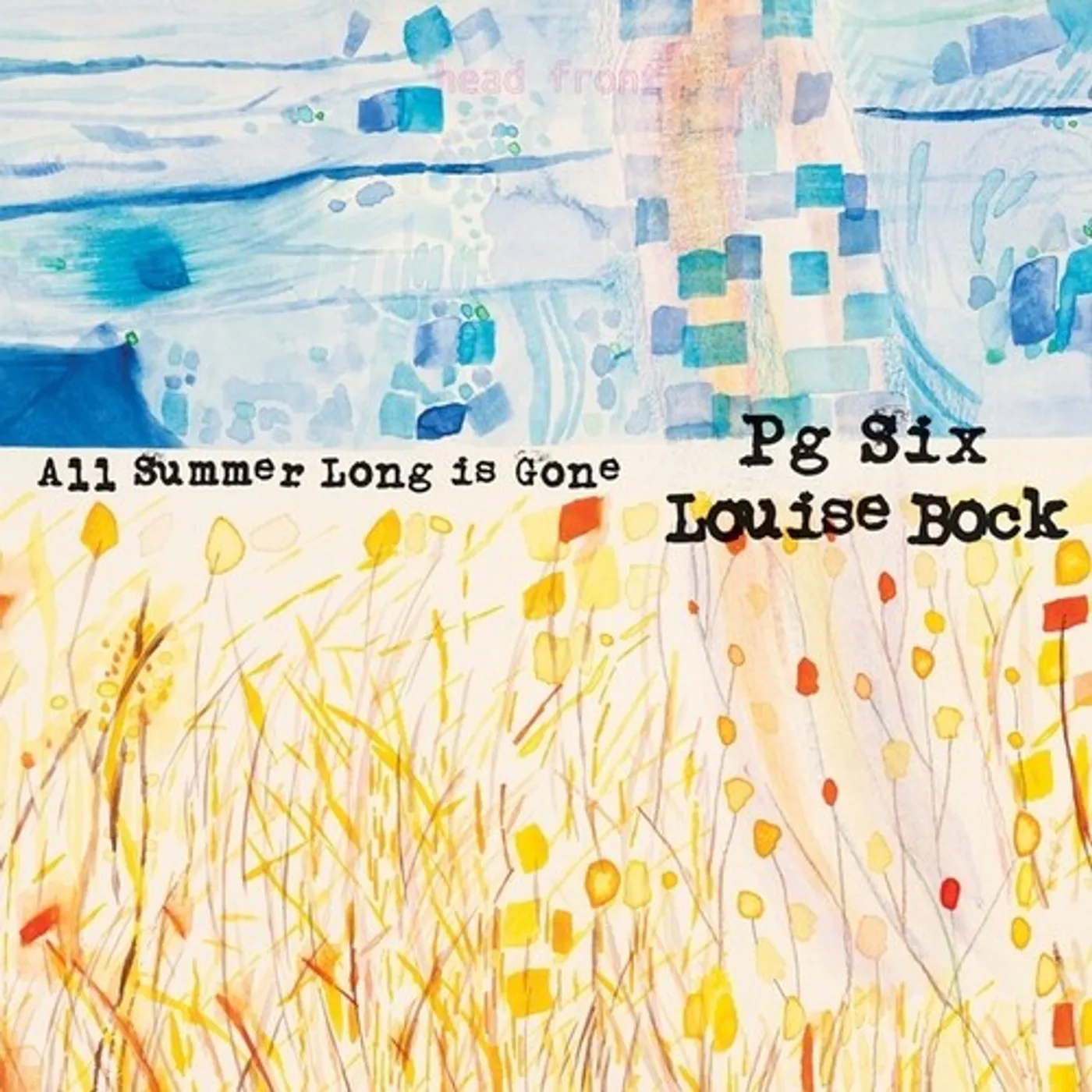Pg Six / Louise Bock ALL SUMMER LONG IS GONE Vinyl Record