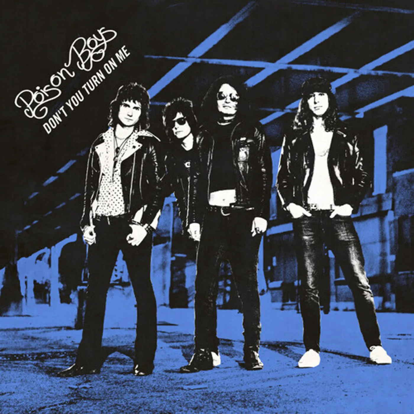 Poison Boys Don't You Turn on Me Vinyl Record