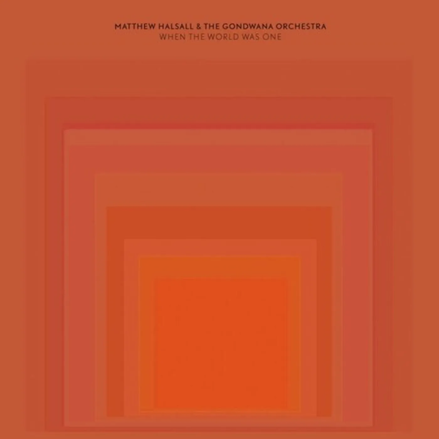 Matthew Halsall / Gondwana Orchestra WHEN THE WORLD WAS ONE Vinyl Record