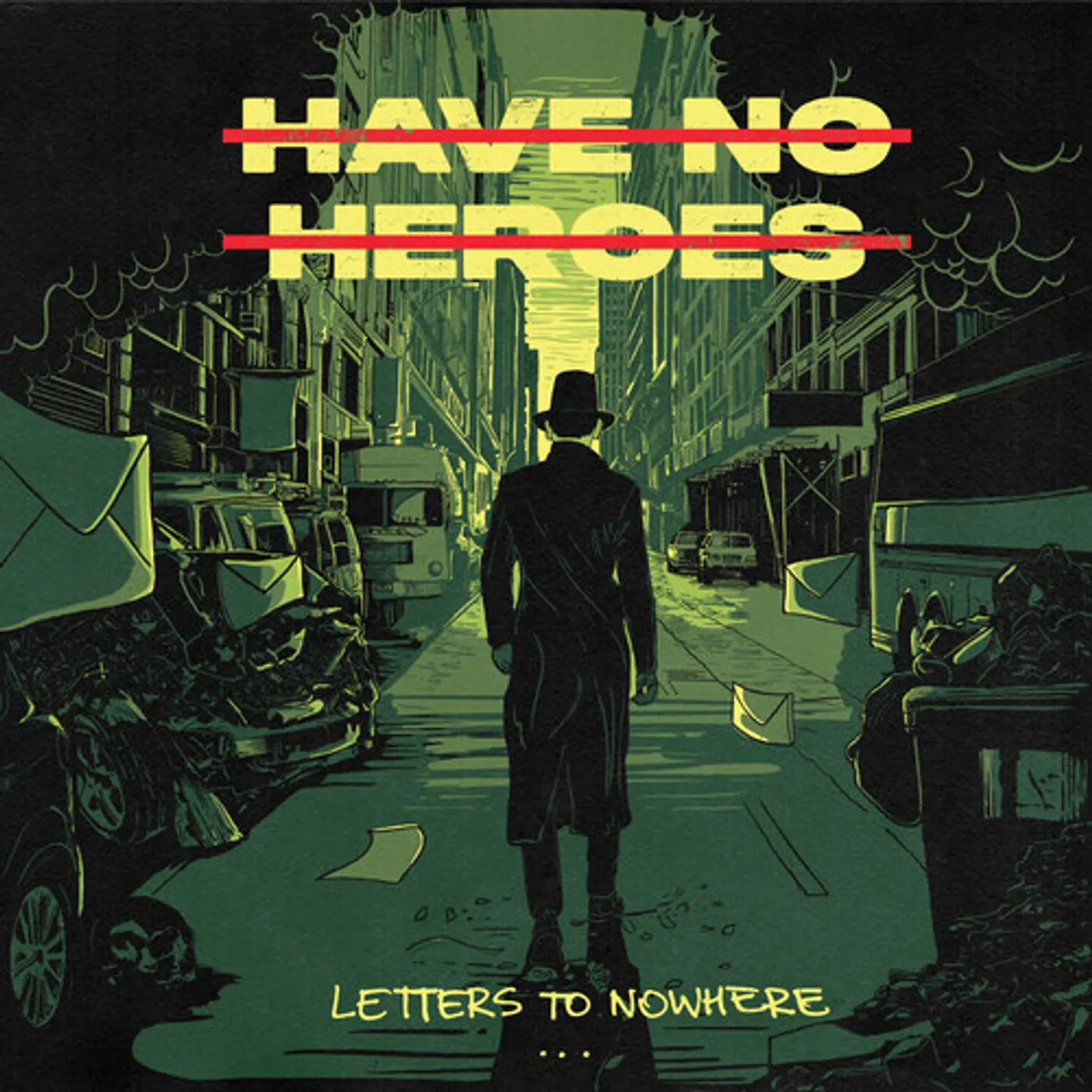 Have No Heroes LETTER TO NOWHERE CD