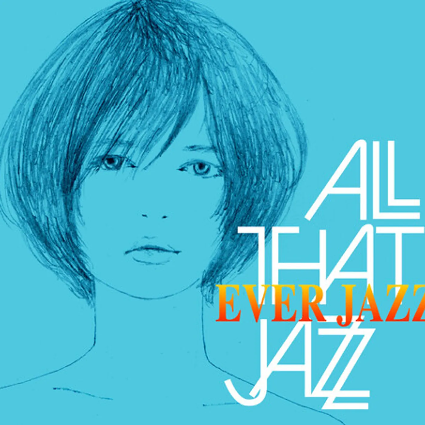 All That Jazz EVER JAZZ Vinyl Record