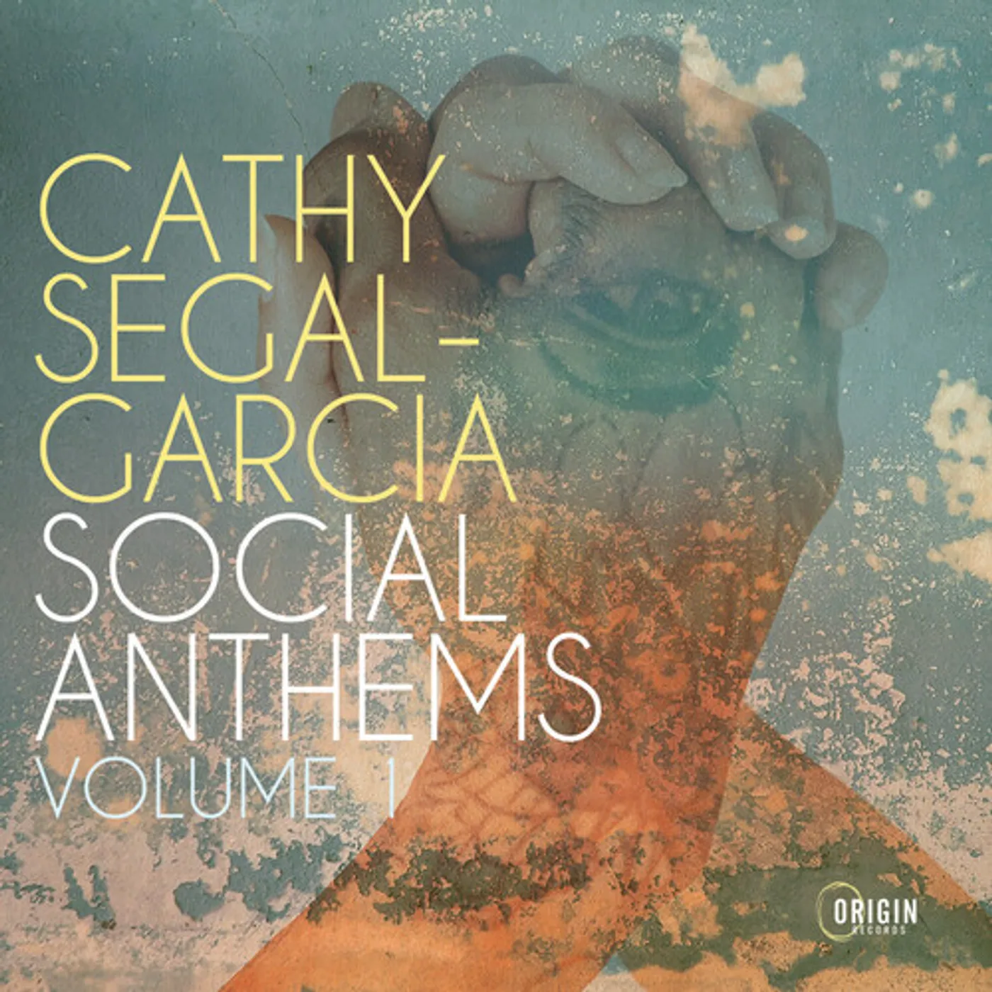 Cathy Segal-Garcia SOCIAL ANTHEMS VOL. 1 CD