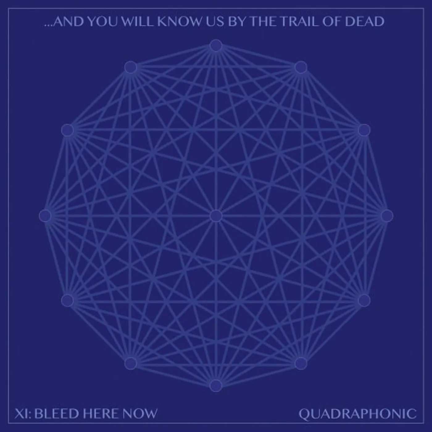 ...And You Will Know Us by the Trail of Dead XI: Bleed Here Now Vinyl Record