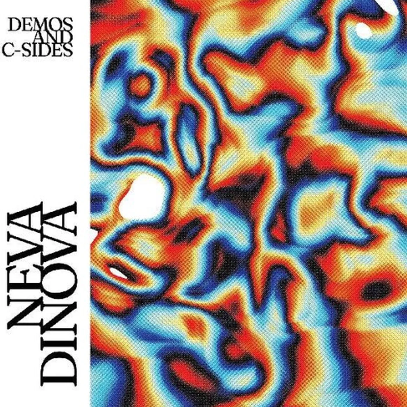 Neva Dinova Demos and C-Sides Vinyl Record