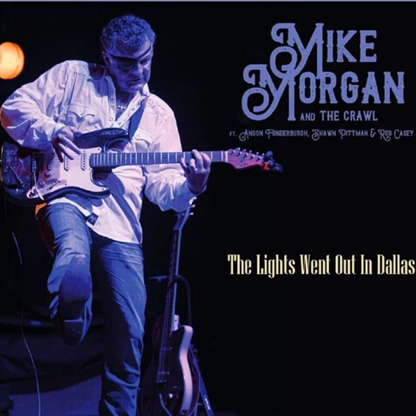 Mike Morgan & The Crawl LIGHTS WENT OUT IN DALLAS CD