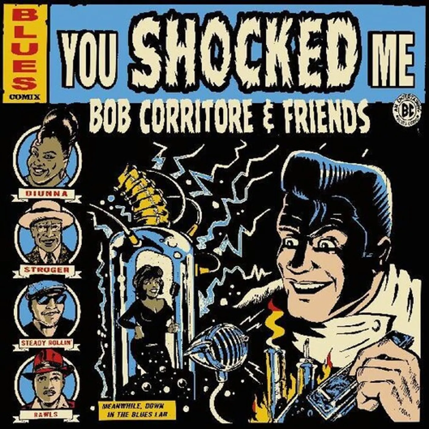 BOB CORRITORE & FRIENDS: YOU SHOCKED ME CD