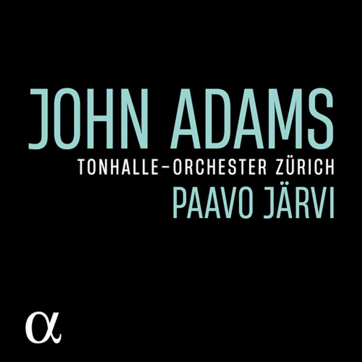 Adams / Jarvi / Zurich JOHN ADAMS CD
