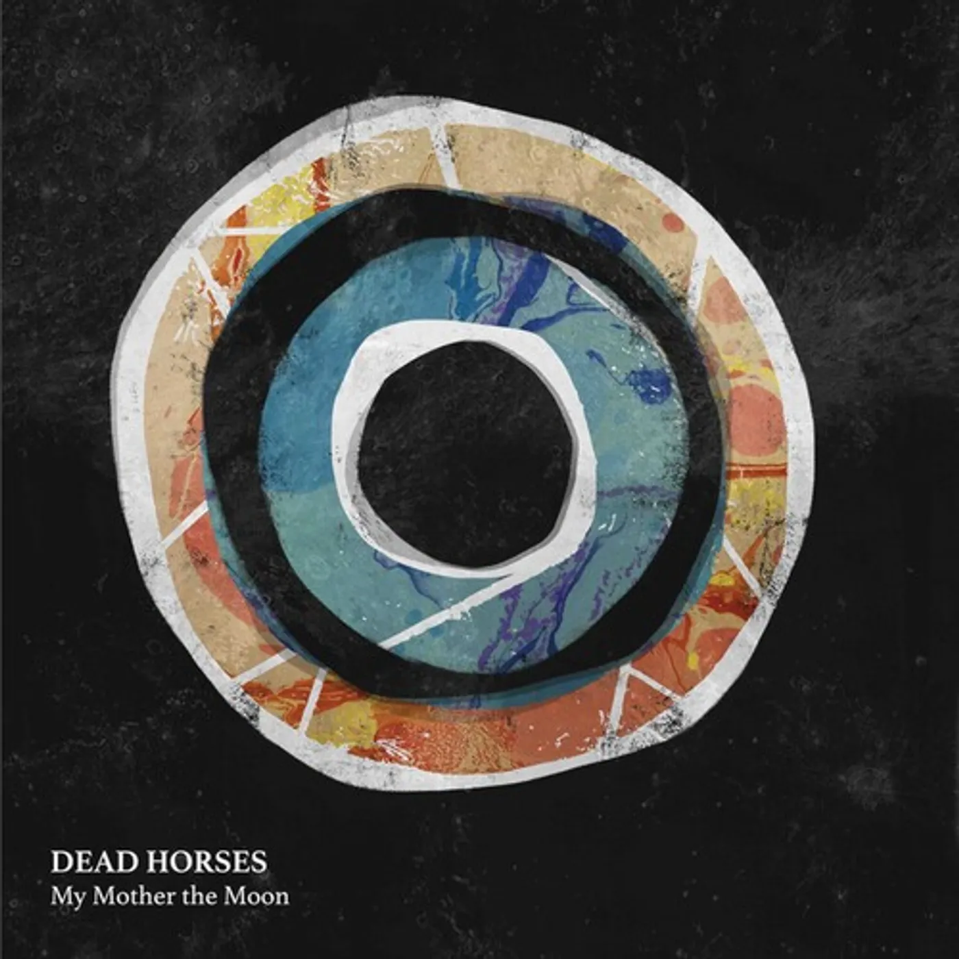 Dead Horses My Mother the Moon Vinyl Record