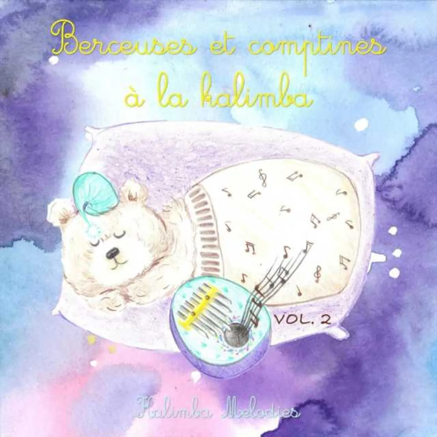 Kalimba Melodies Berceuses Et Comptines a La Kalimba 2 CD