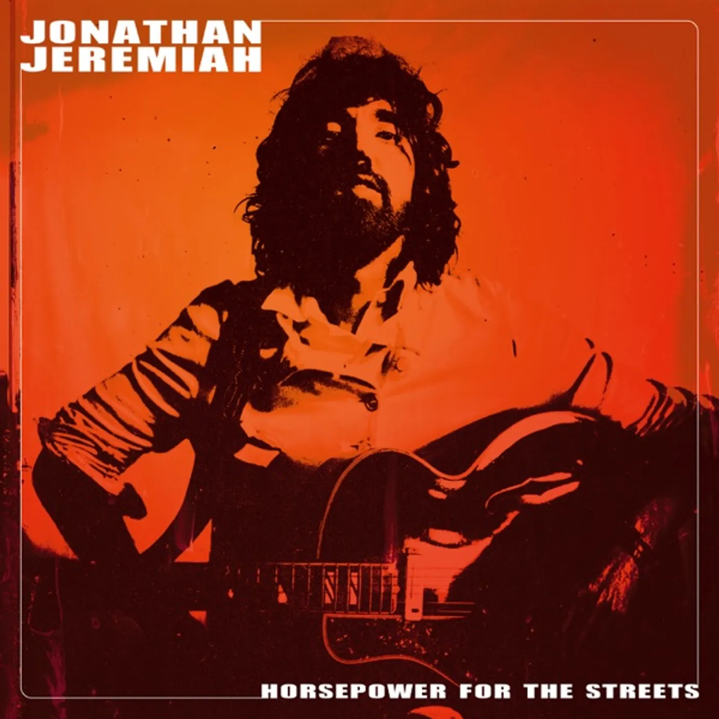 Jonathan Jeremiah Horsepower for the Streets CD