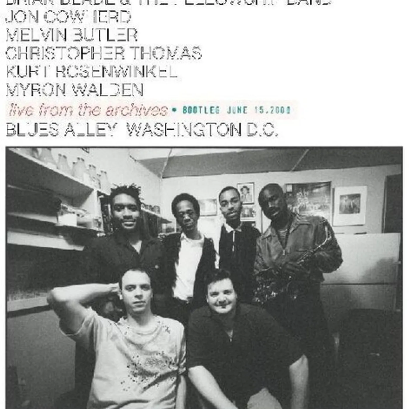 Brian Blade & The Fellowship Band LIVE FROM THE ARCHIVES - BOOTLEG JUNE 15, 2000 Vinyl Record