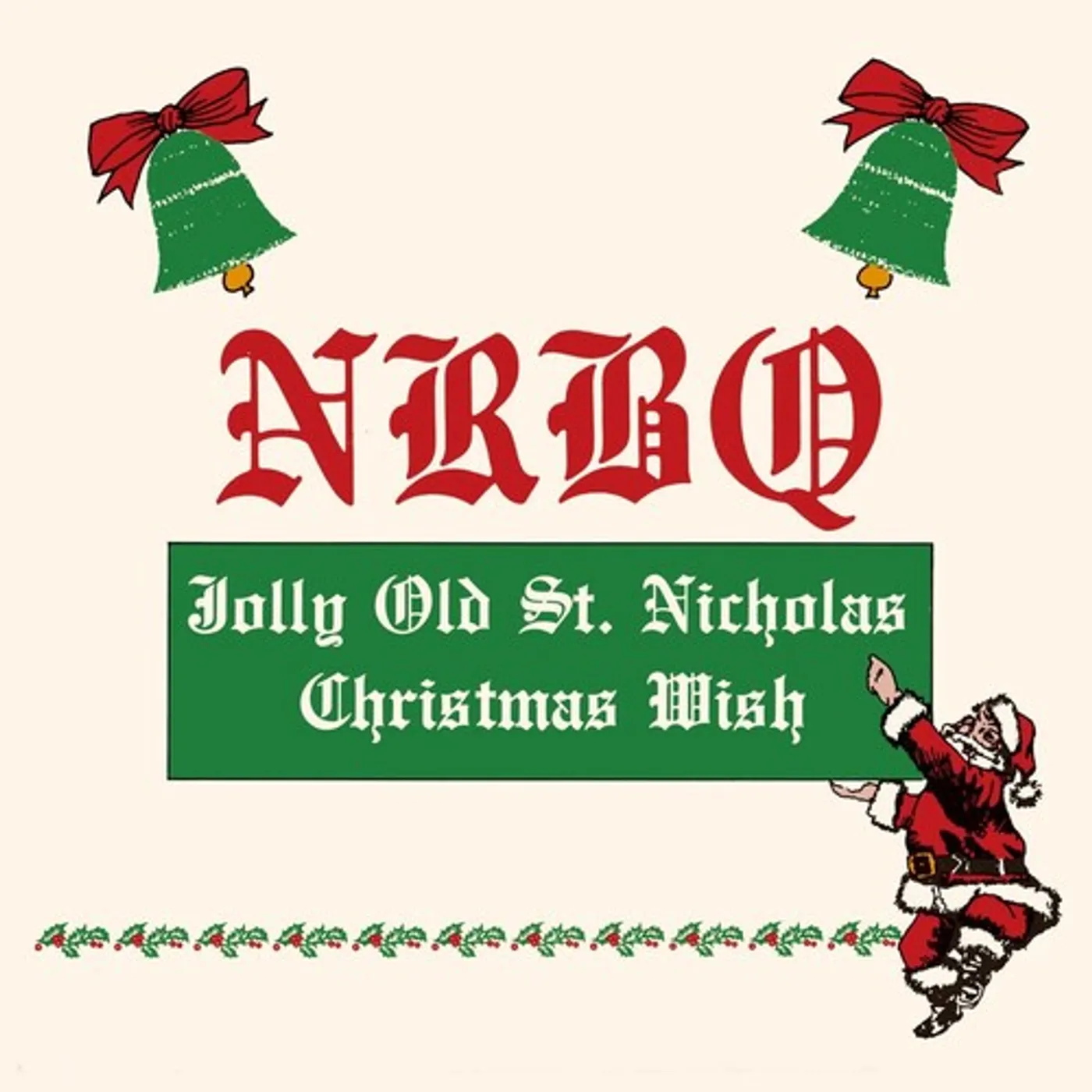 NRBQ CHRISTMAS WISH / JOLLY OLD ST. NICHOLAS Vinyl Record