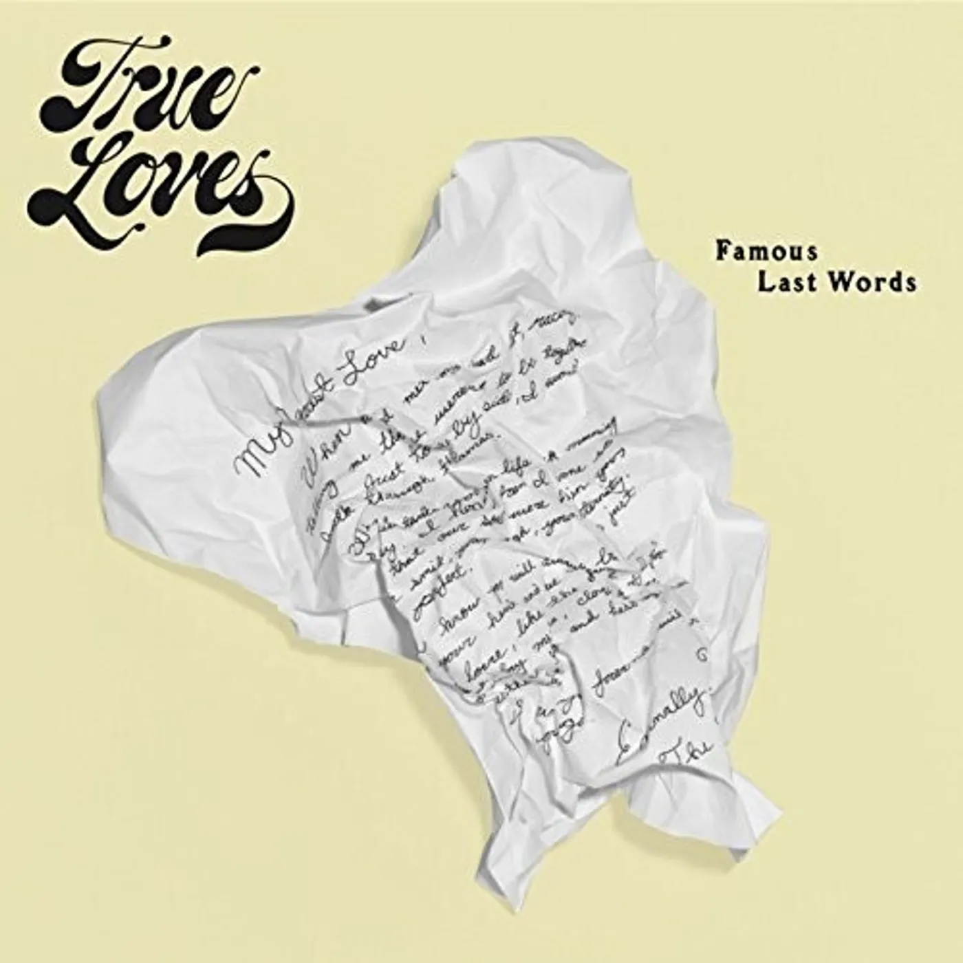 True Loves FAMOUS LAST WORDS CD