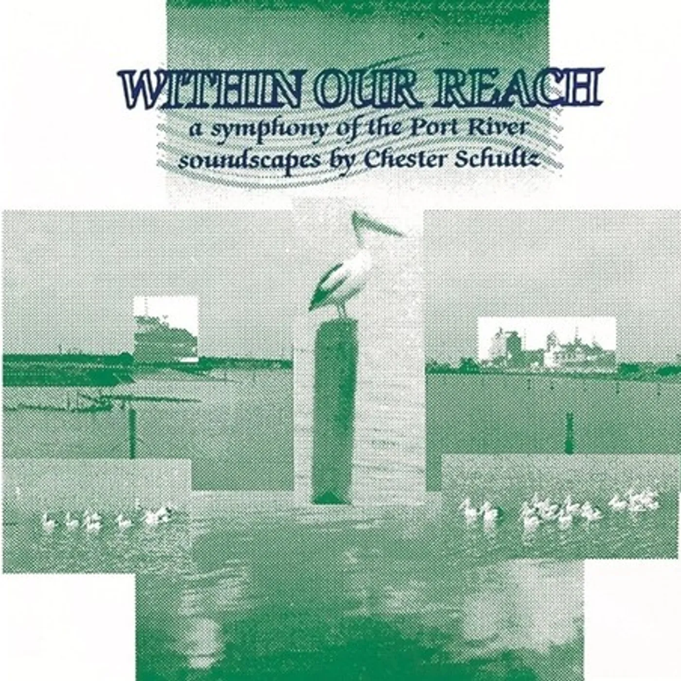 Chester Schultz WITHIN OUR REACH CD