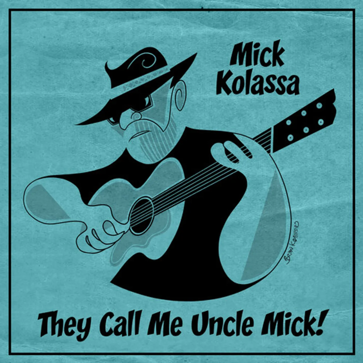 Mick Kolassa THEY CALL ME UNCLE MICK CD