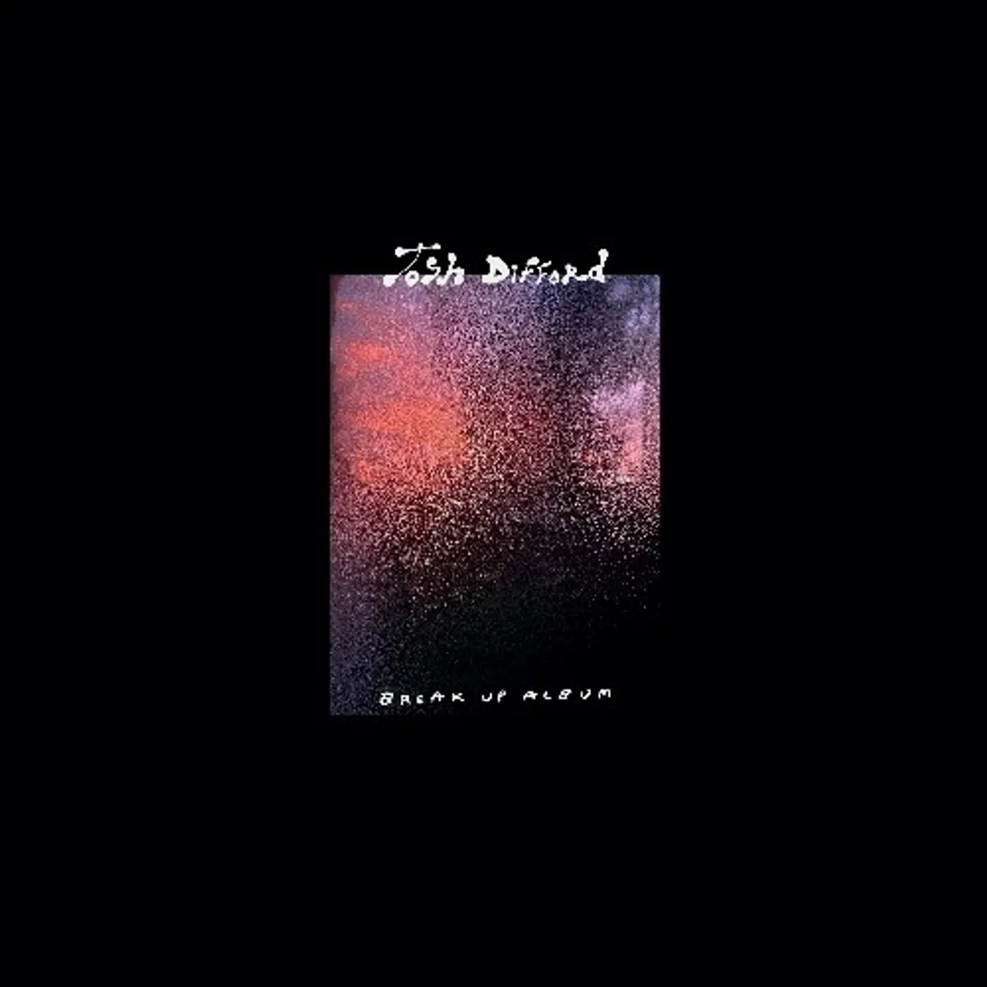Josh Difford Break Up Album vinyl record