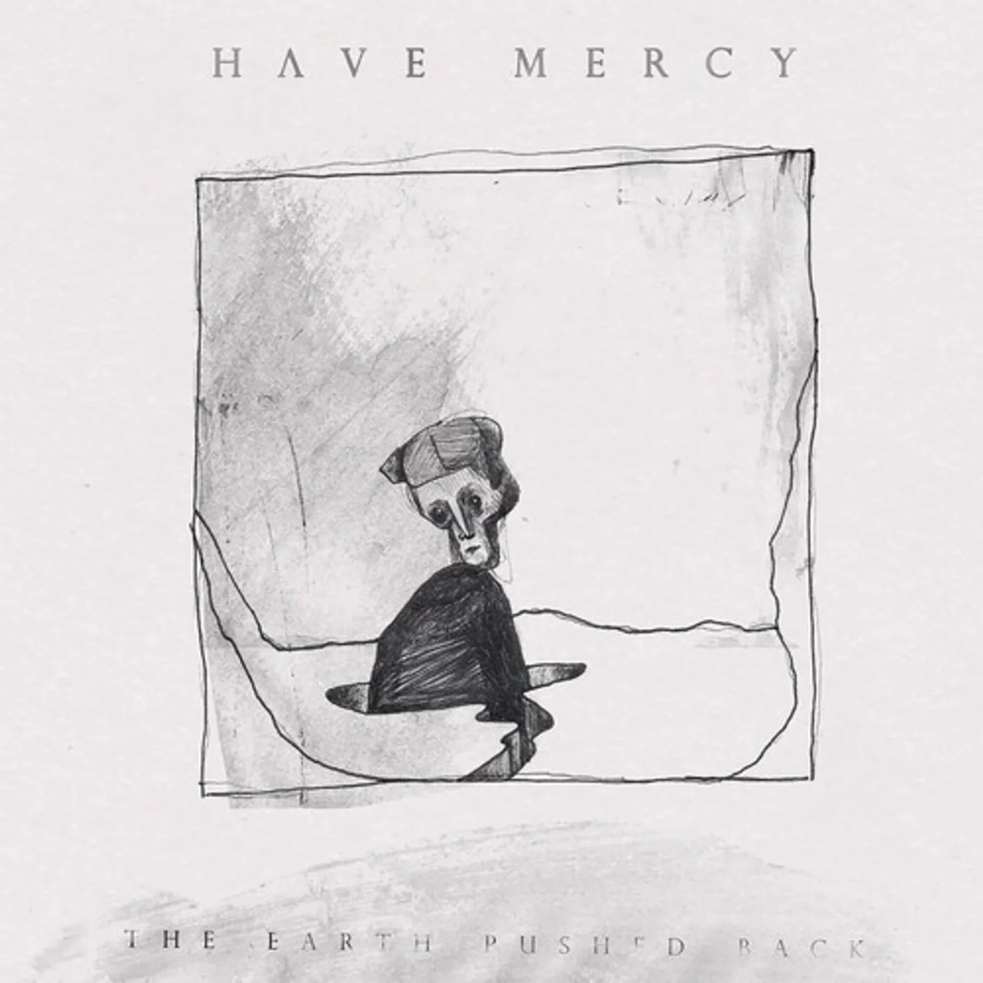 Have Mercy EARTH PUSHED BACK CD