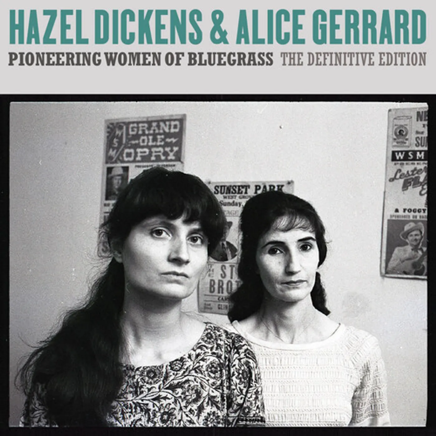 Hazel Dickens and Alice Gerrard PIONEERING WOMEN OF BLUEGRASS: THE DEFINITIVE EDIT CD