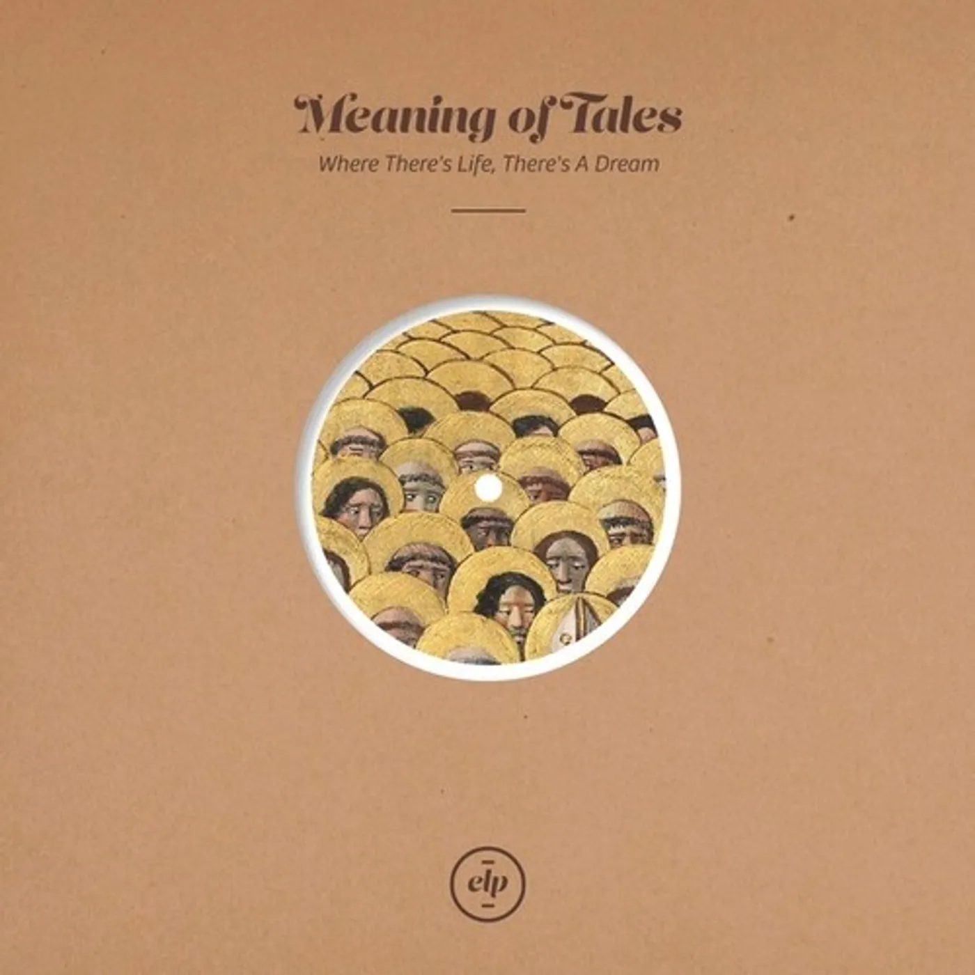 Meaning Of Tales WHERE THERE'S LIFE THERE'S A DREAM Vinyl Record