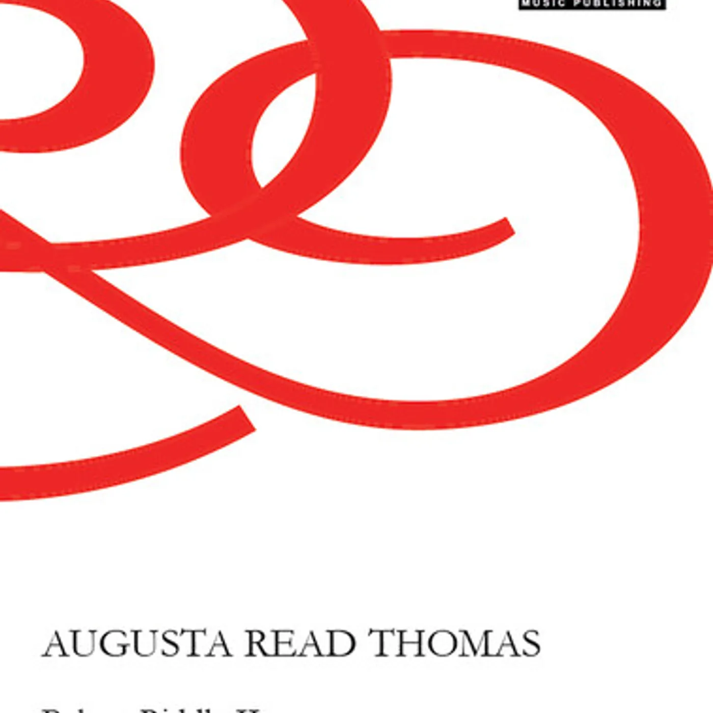 Augusta Read Thomas BEBOP RIDDLE II FOR CELLO & PIANO CD