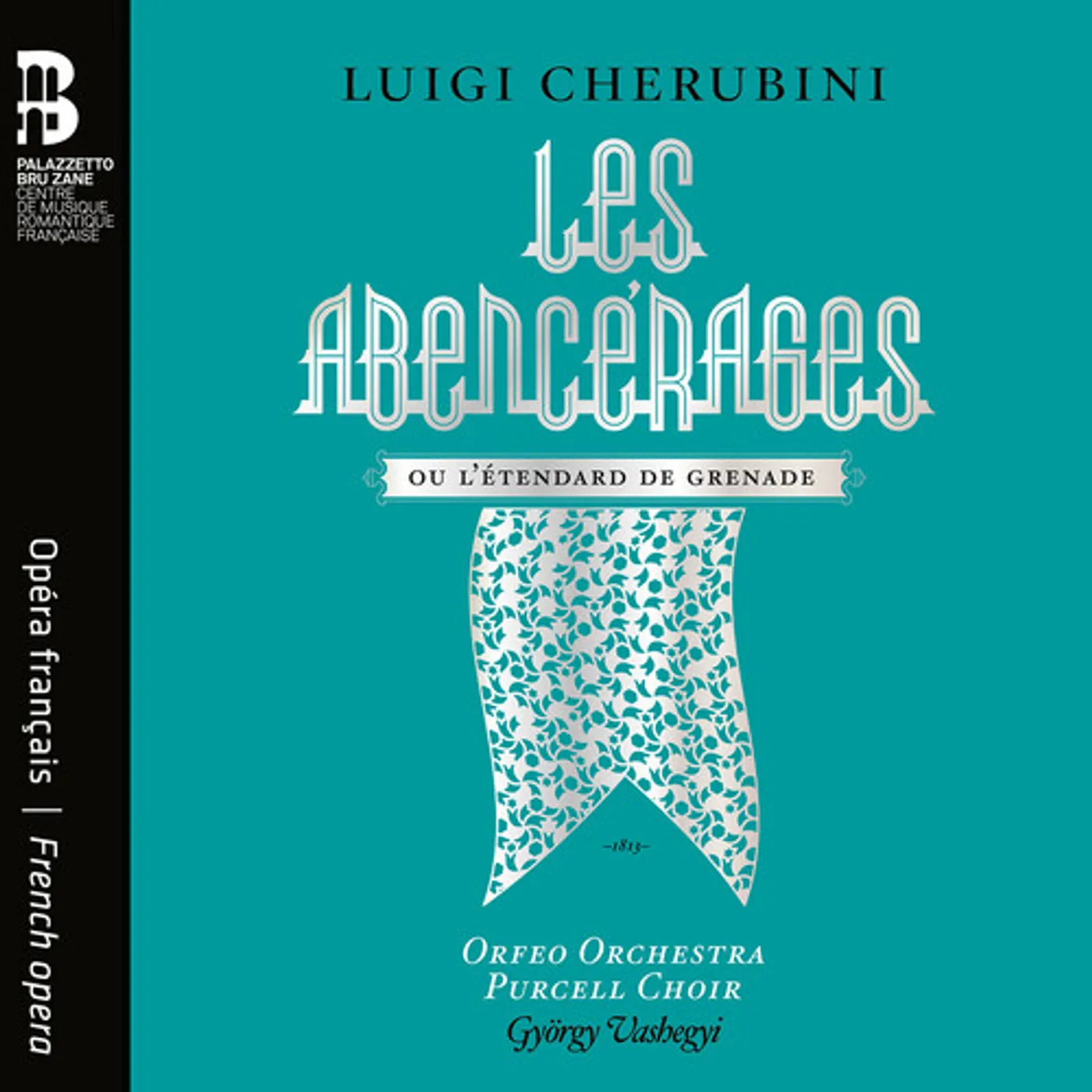Cherubini / Orfeo Orchestra / Purcell Choir LES ABENCERAGES OU L'ETENDARD DE GRENADE CD
