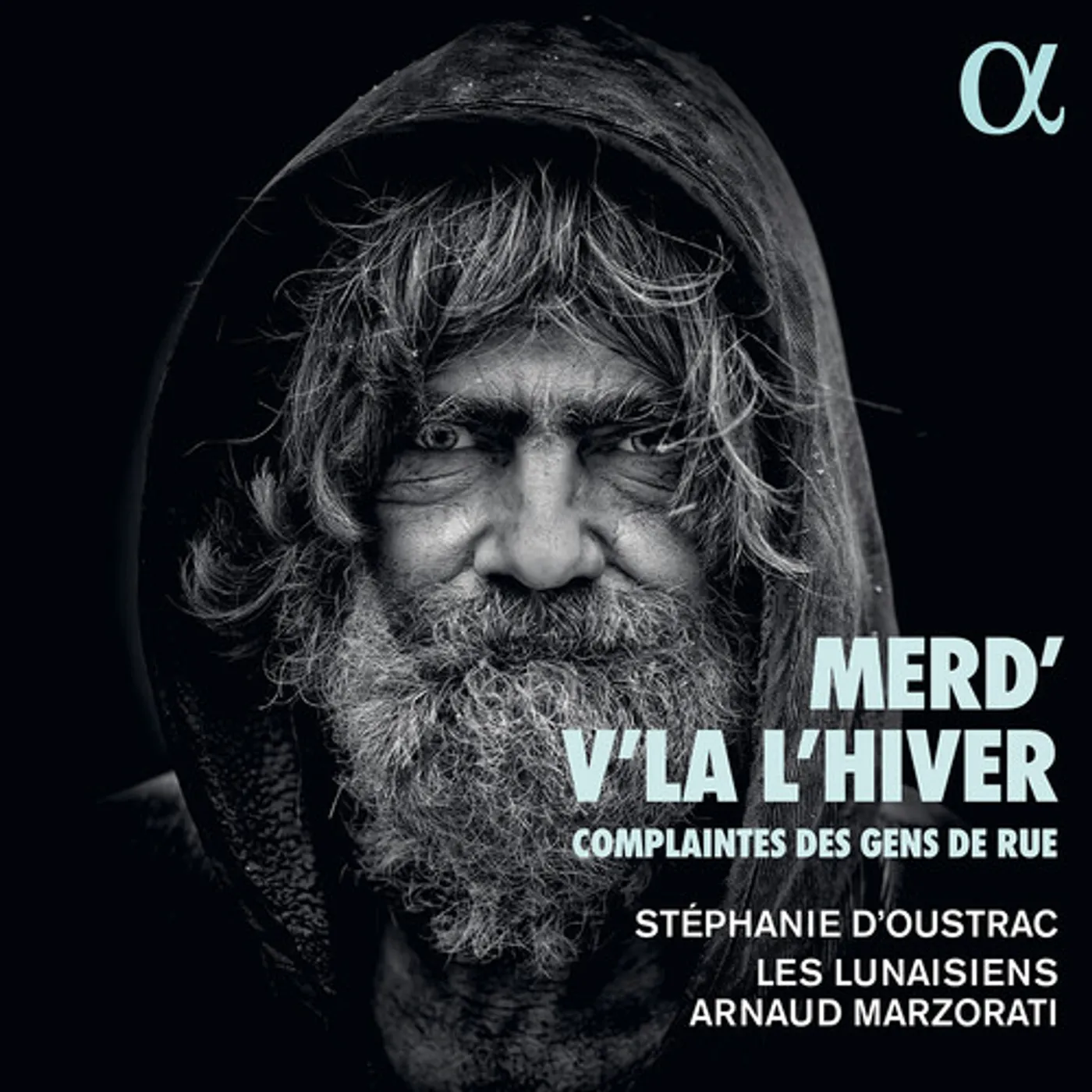 D'oustrac / Marzorati / Les Lunaisiens MERD V LA HIVER COMPLAINTES DES GENS RUE CD