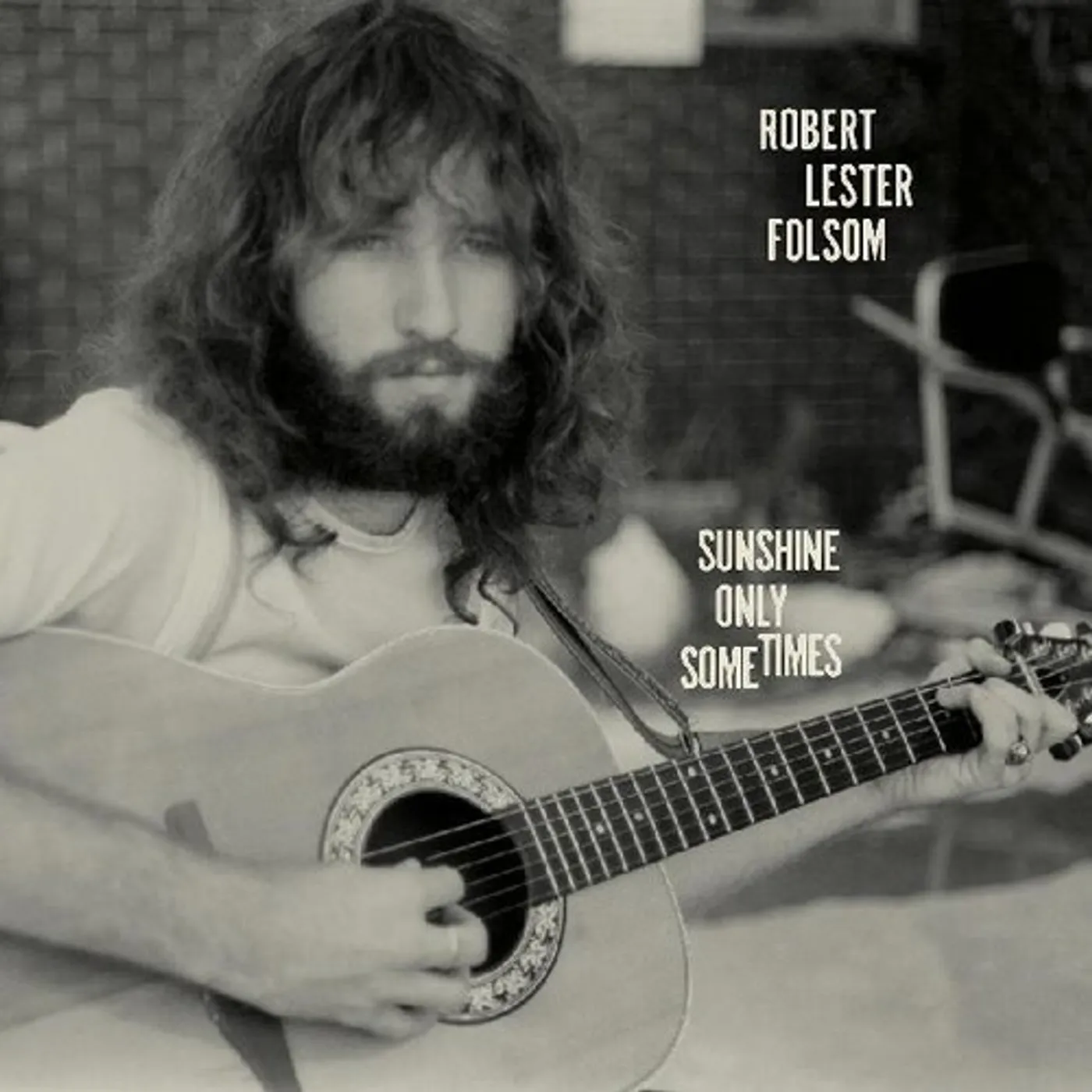 Robert Lester Folsom SUNSHINE ONLY SOMETIMES: ARCHIVES VOL. 2 1972-1975 Vinyl Record