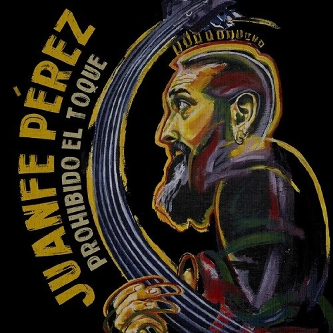 Juanfe Pérez PROHIBIDO EL TOQUE CD