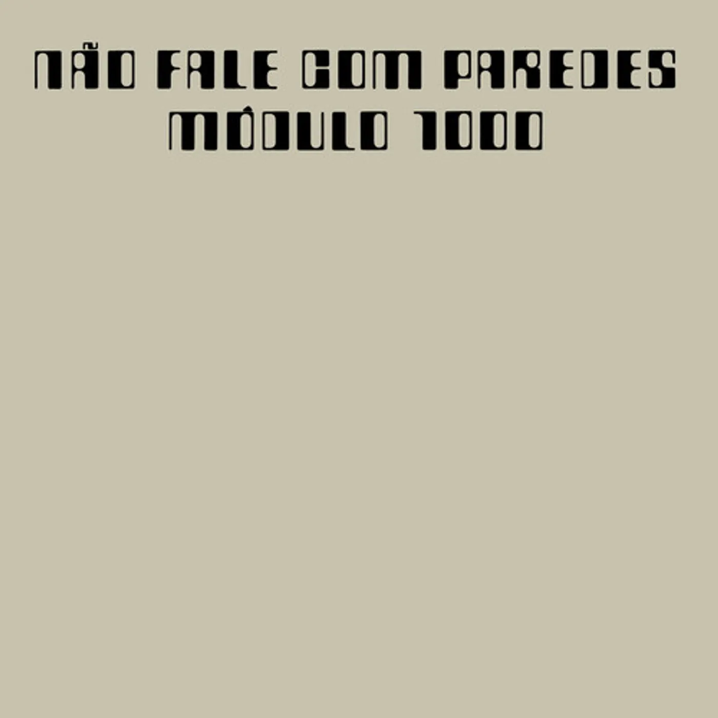 Modulo 1000 NAO FALE COM PAREDES CD