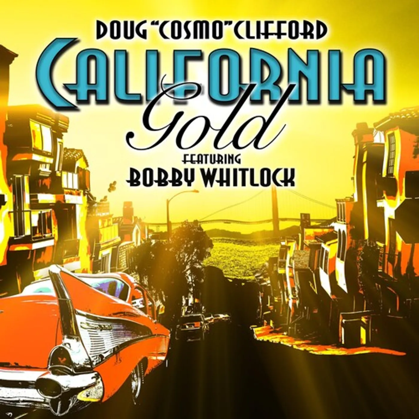 Doug Clifford CALIFORNIA GOLD CD