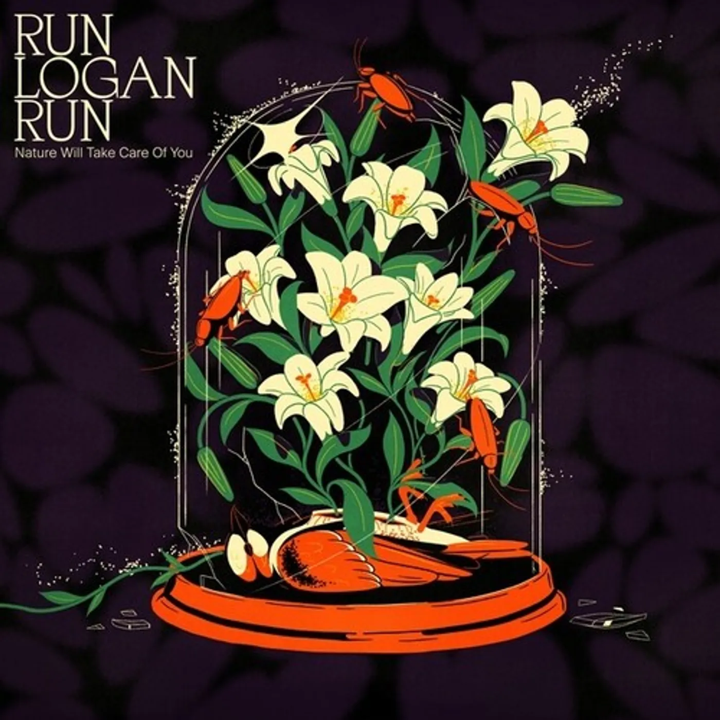 Run Logan Run Nature Will Take Care Of You Vinyl Record