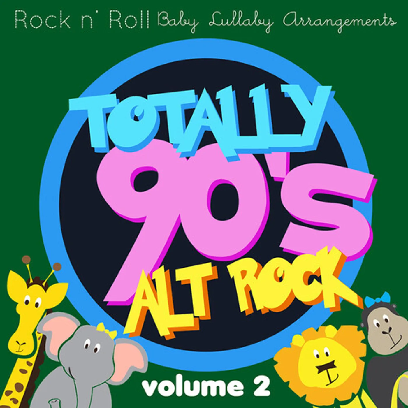 TOTALLY 90'S ALT ROCK LULLABIES, VOL.2 / VARIOUS CD