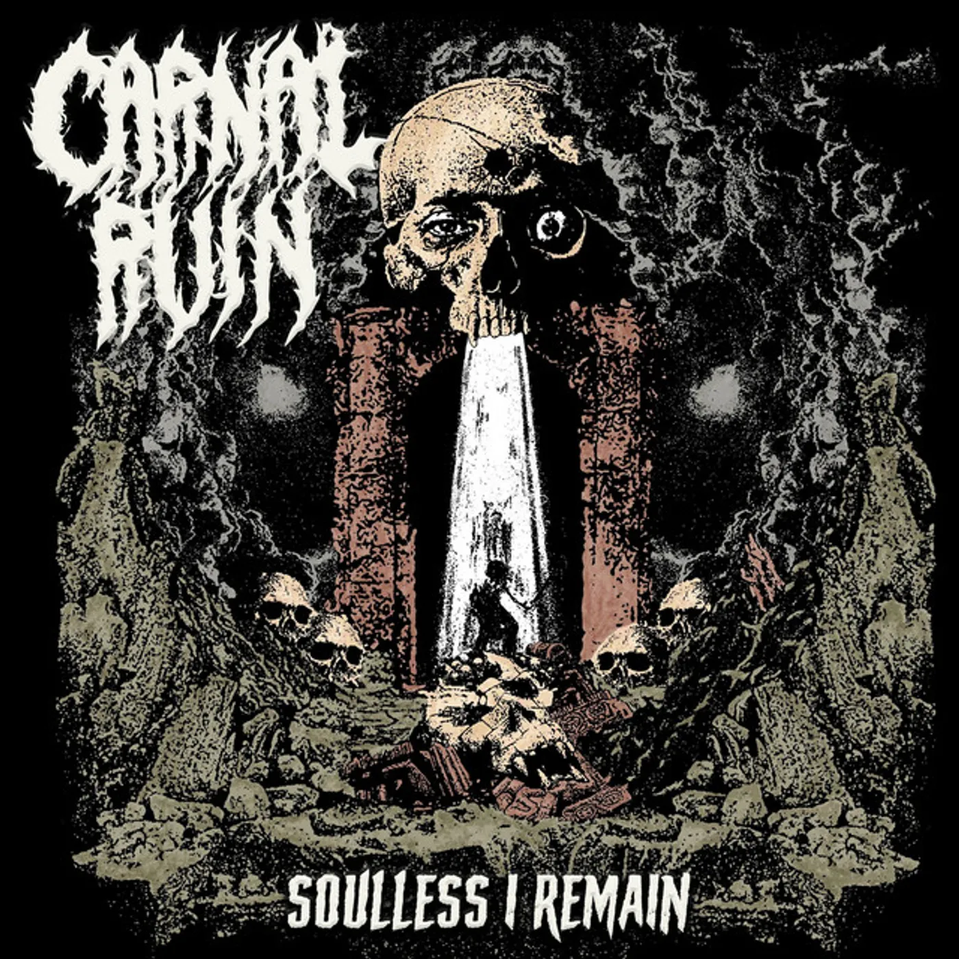 Carnal Ruin Soulless I Remain CD