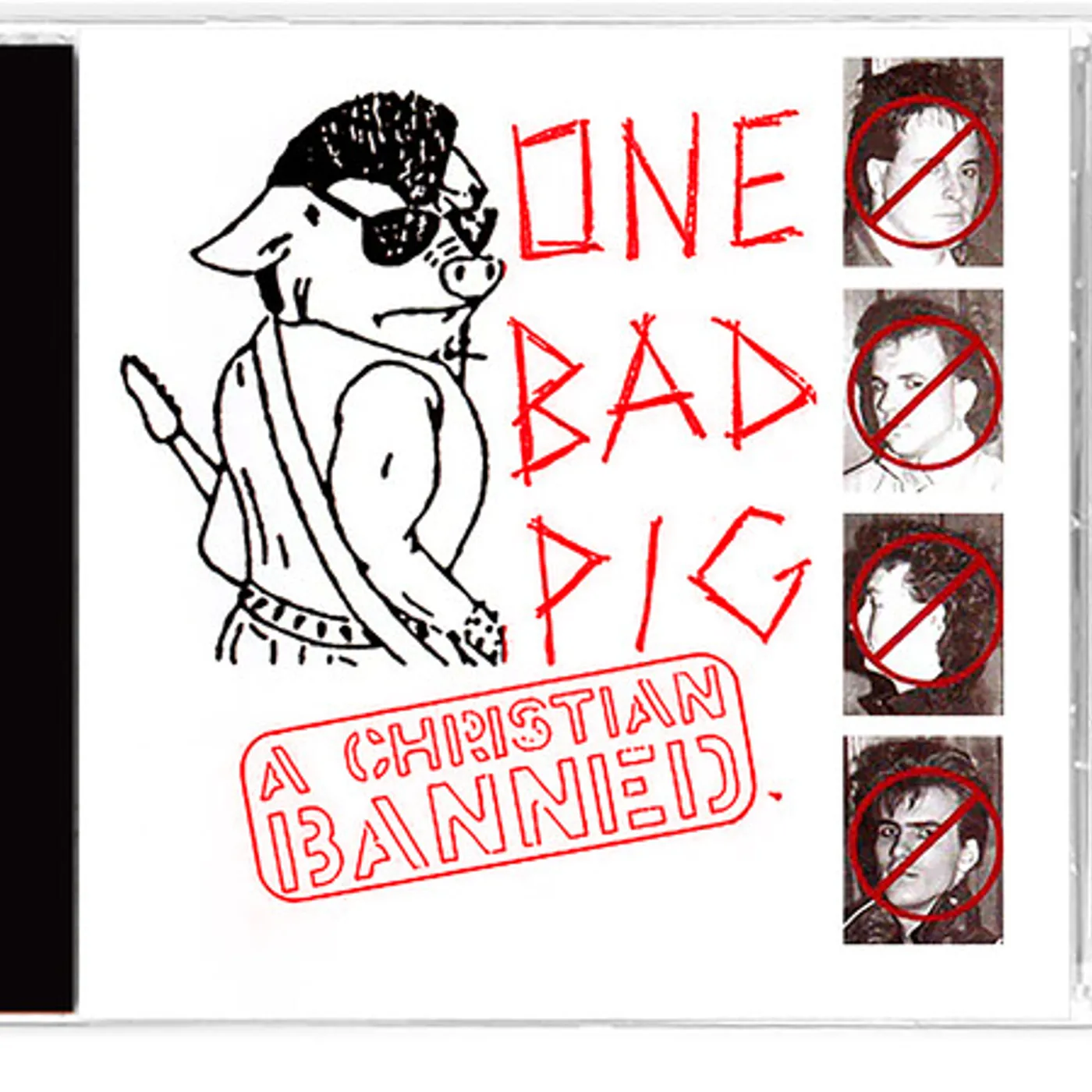 One Bad Pig CHRISTIAN BANNED CD