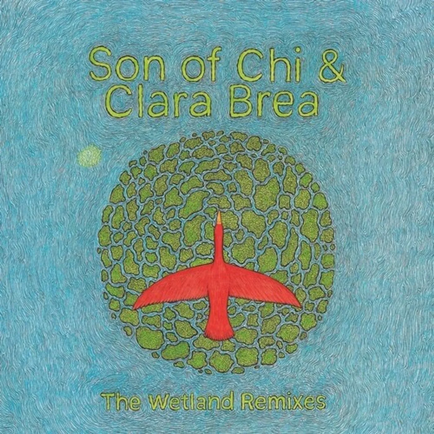 Son Of Chi / Clara Brea WETLAND REMIXES Vinyl Record