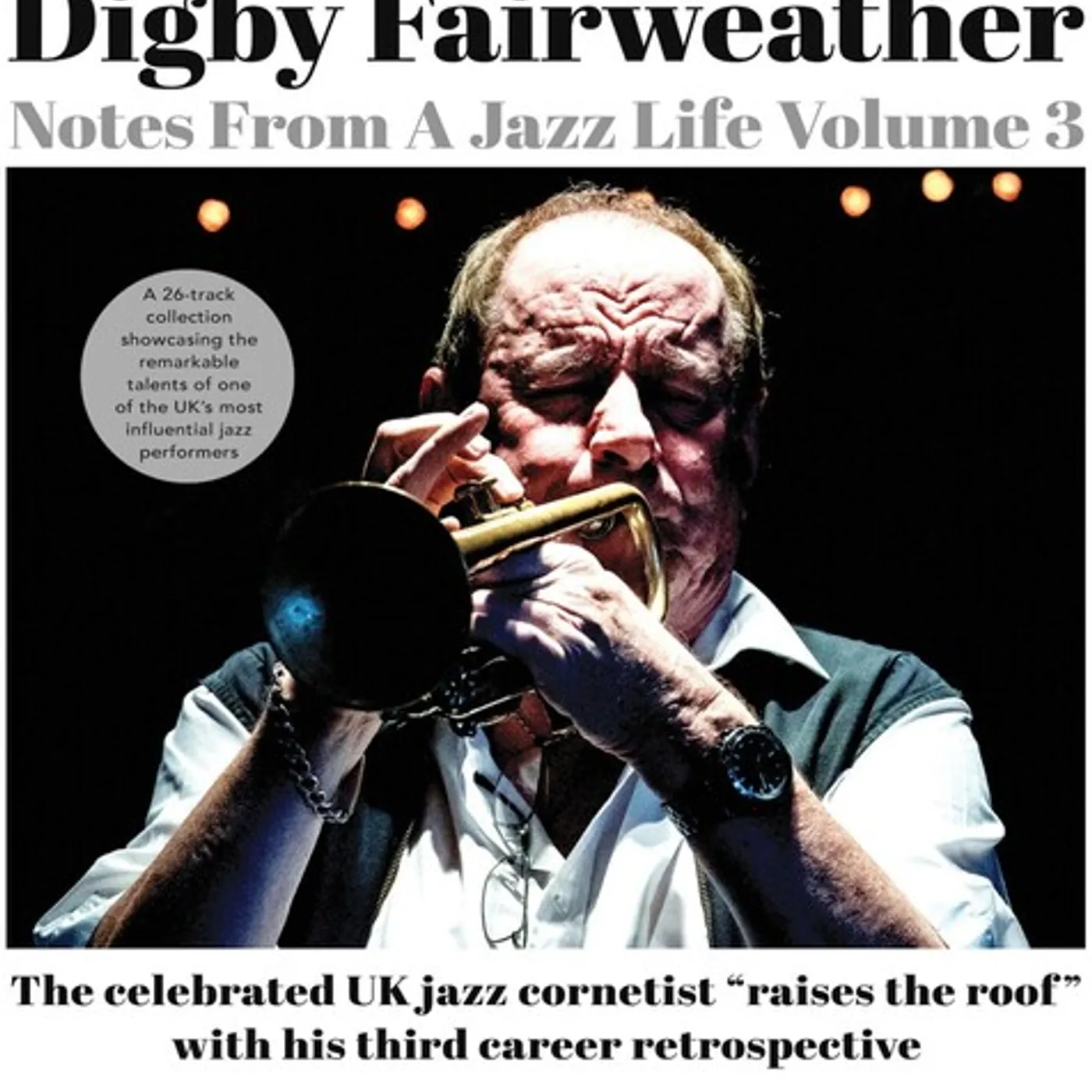 The Digby Fairweather Band NOTES FROM A JAZZ LIFE VOL. 3 CD