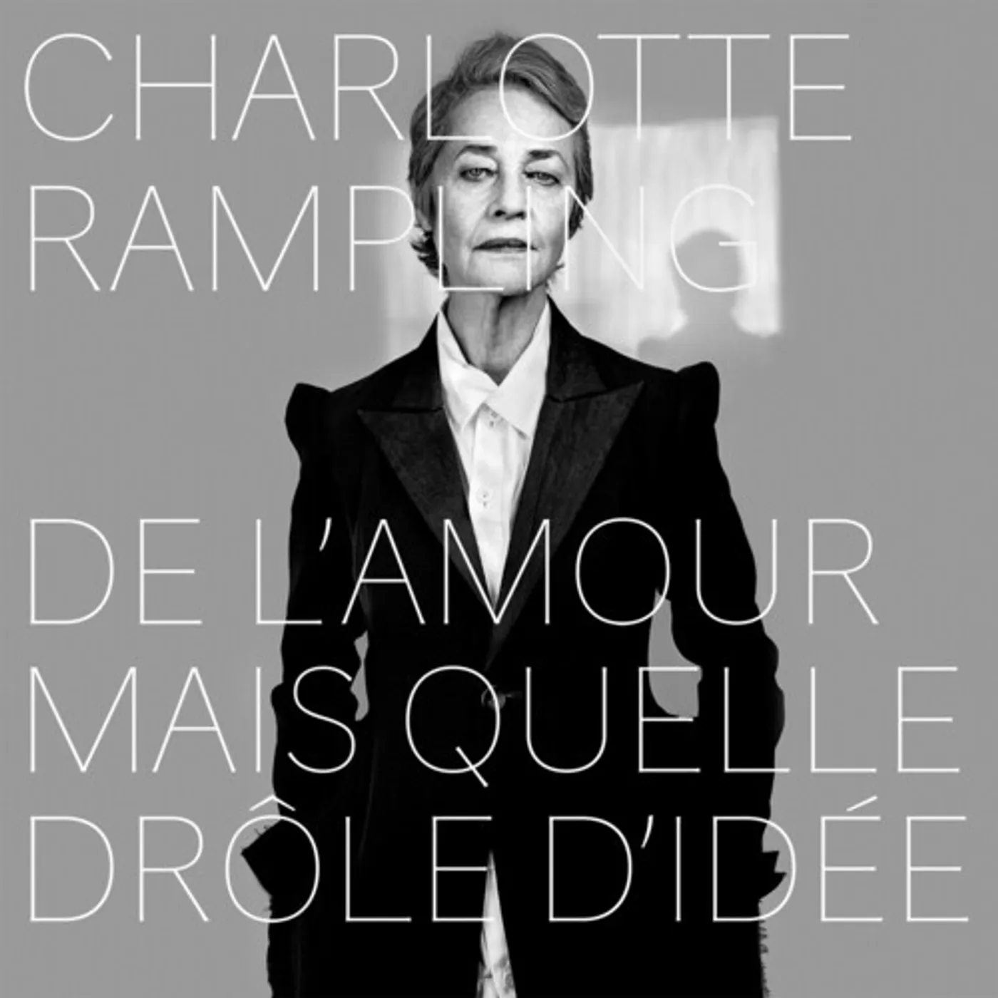 Charlotte Rampling DE L'AMOUR MAIS QUELLE DROLE D'IDEE CD