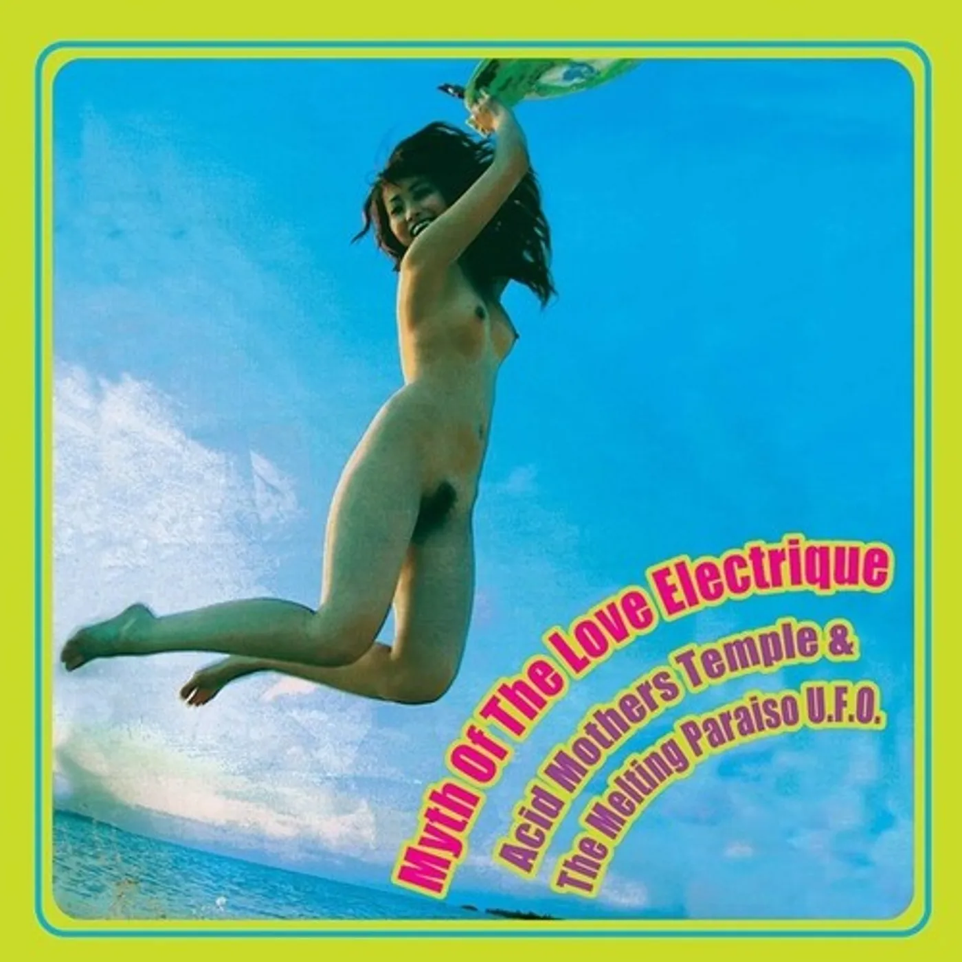 Acid Mothers Temple / Melting Paraiso Ufo MYTH OF THE LOVE ELECTRIQUE Vinyl Record
