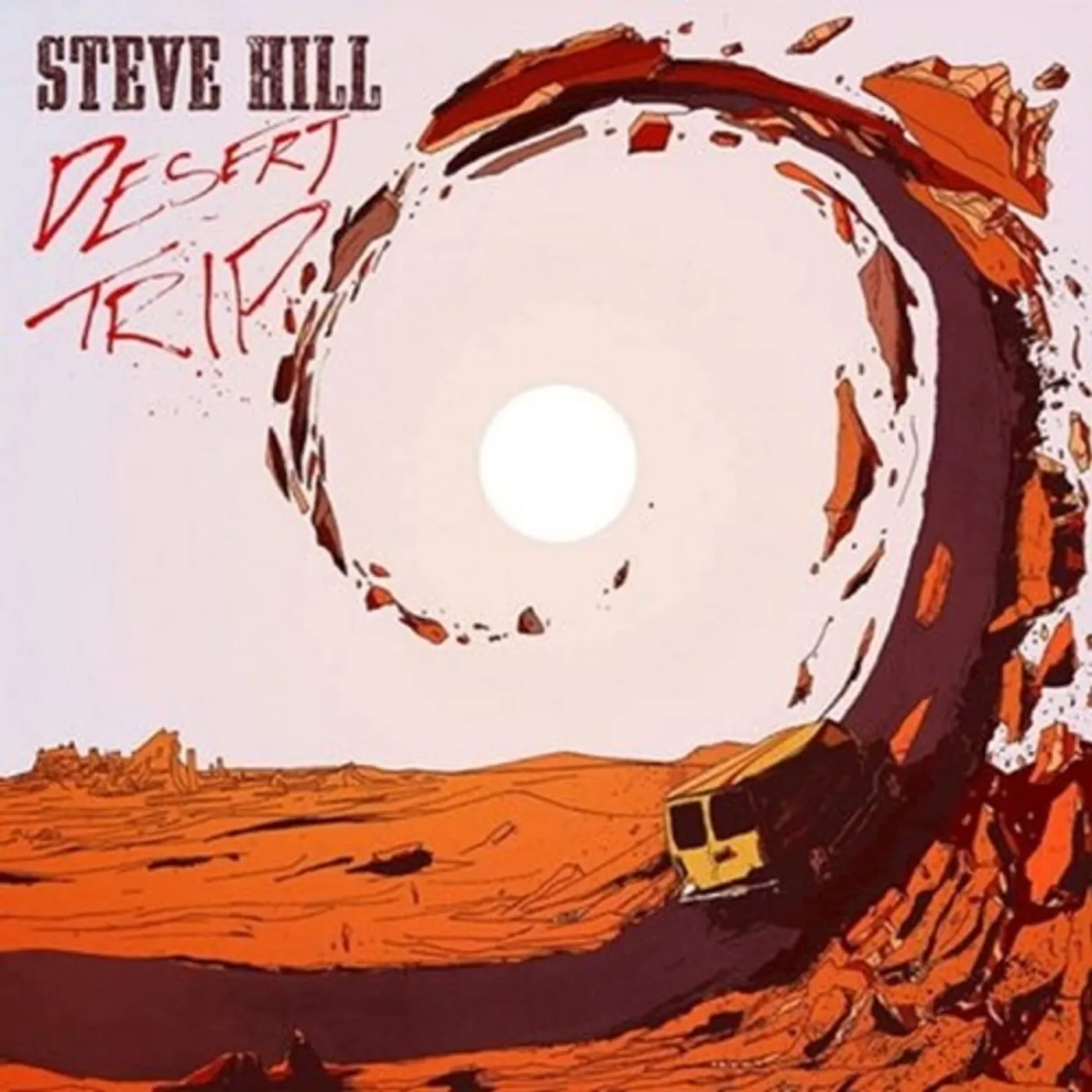 Steve Hill Desert Trip Vinyl Record