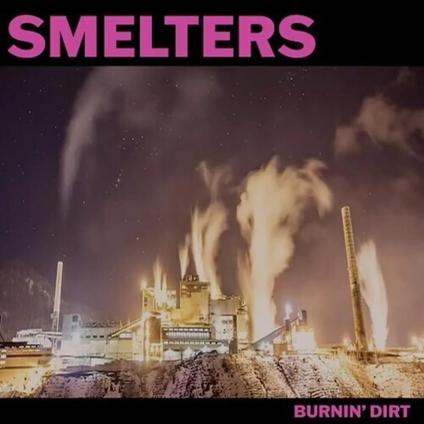 Smelters BURNIN' DIRT CD