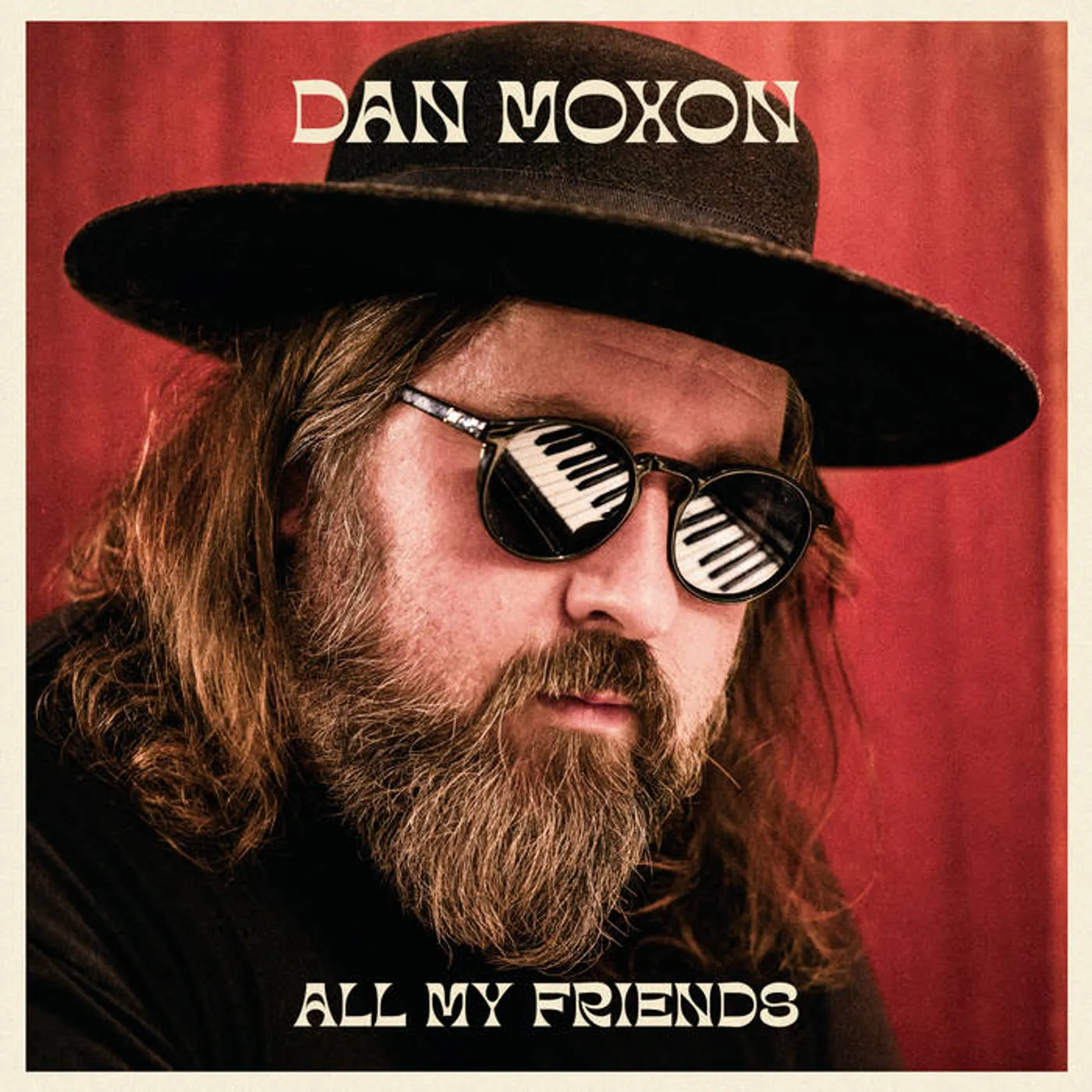 Dan Moxon ALL MY FRIENDS Vinyl Record