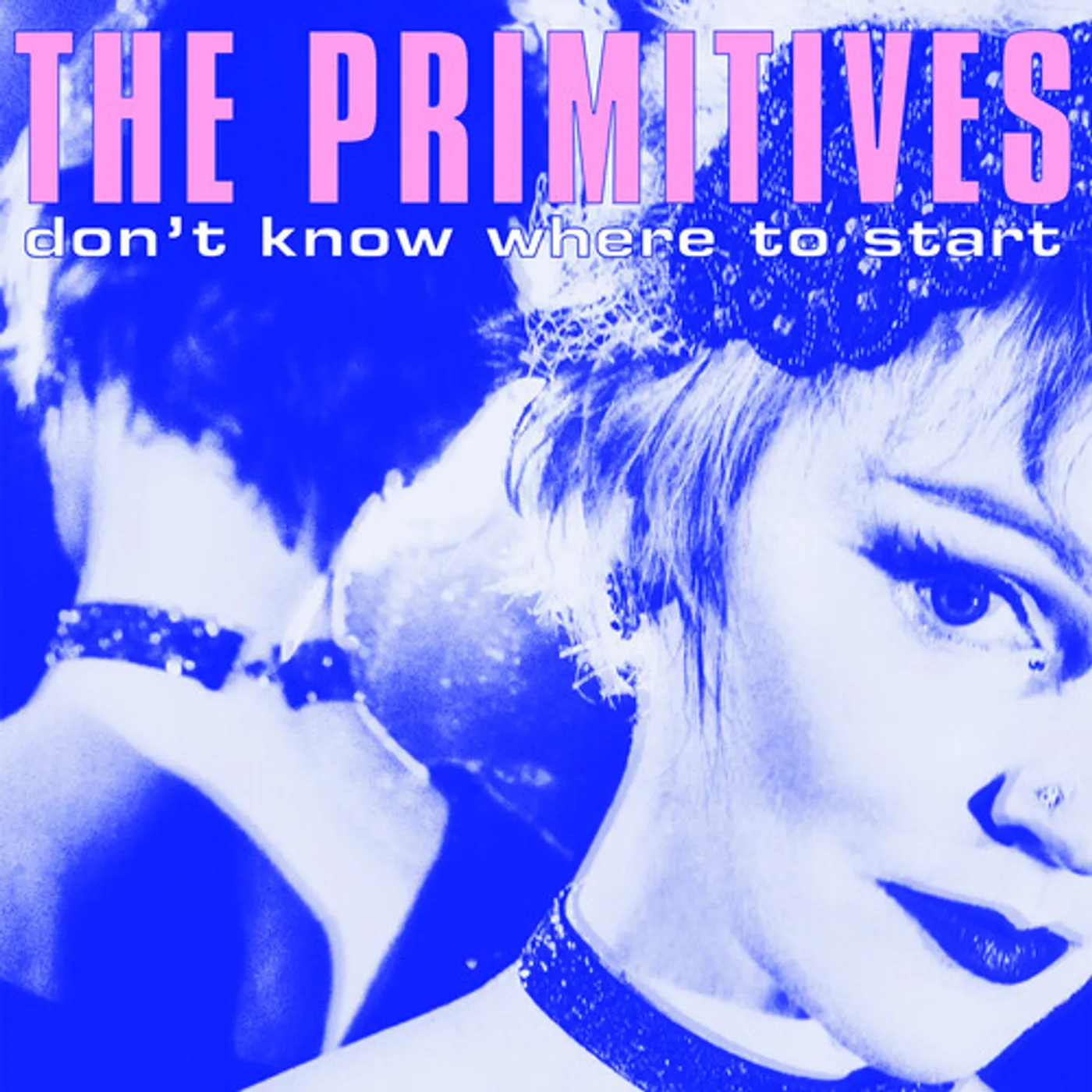 The Primitives DON'T KNOW WHERE TO START Vinyl Record