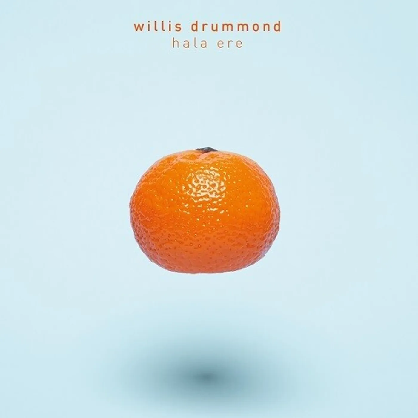Willis Drummond HALA ERE CD