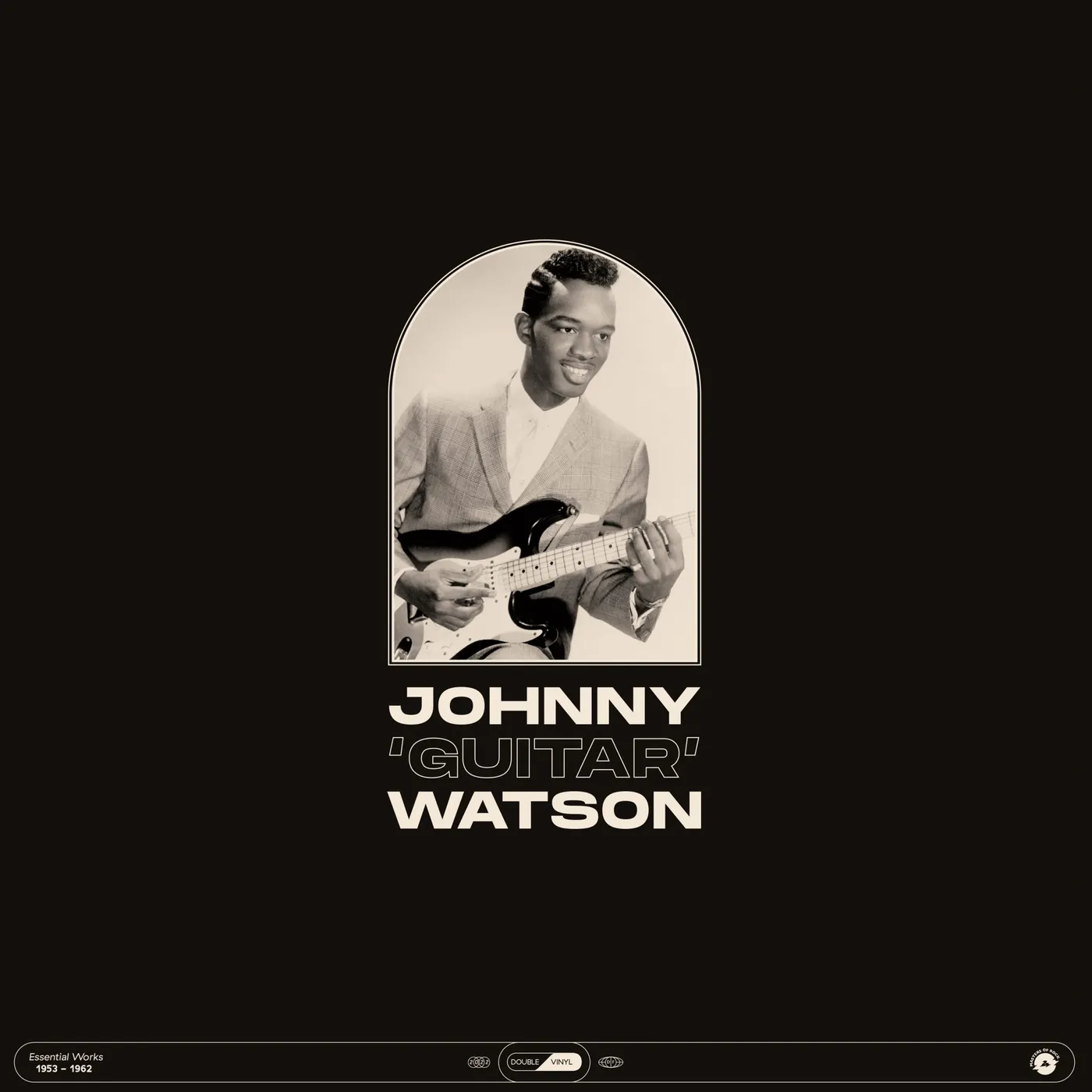 Johnny "Guitar" Watson ESSENTIAL WORKS 1953-1962 Vinyl Record