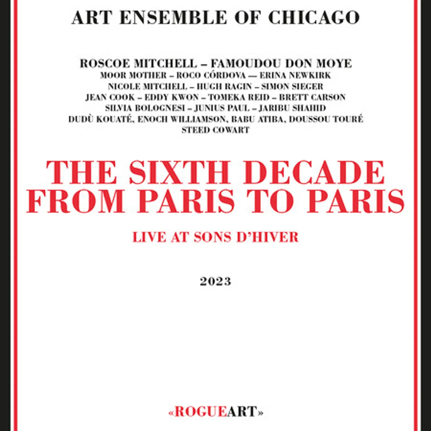 Art Ensemble Of Chicago SIXTH DECADE: FROM PARIS TO PARIS CD