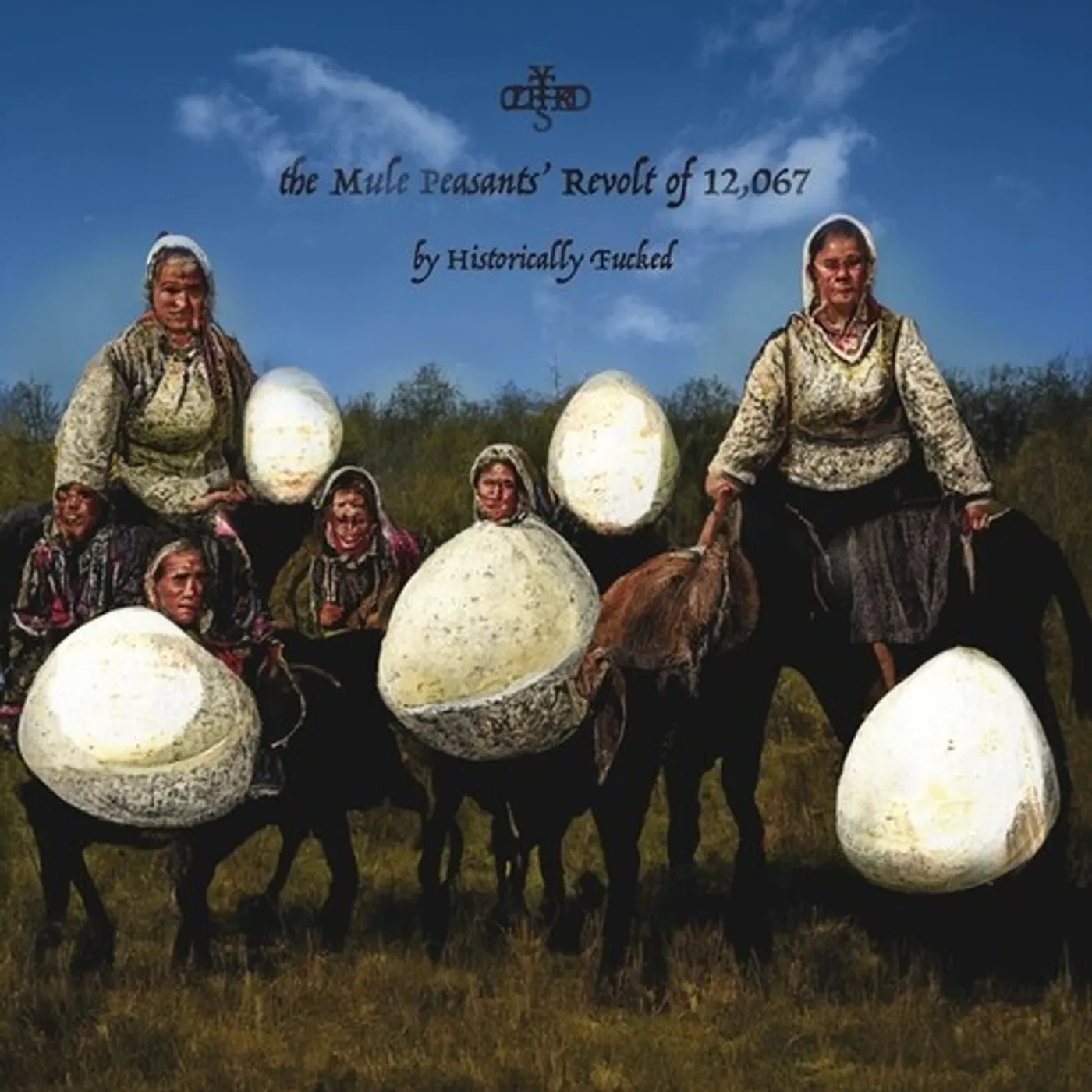 Historically Fucked MULE PEASANTS' REVOLT OF 12,067 Vinyl Record