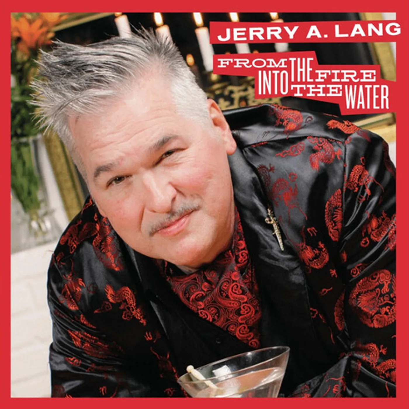 Jerry A. Lang From The Fire Into The Water Vinyl Record