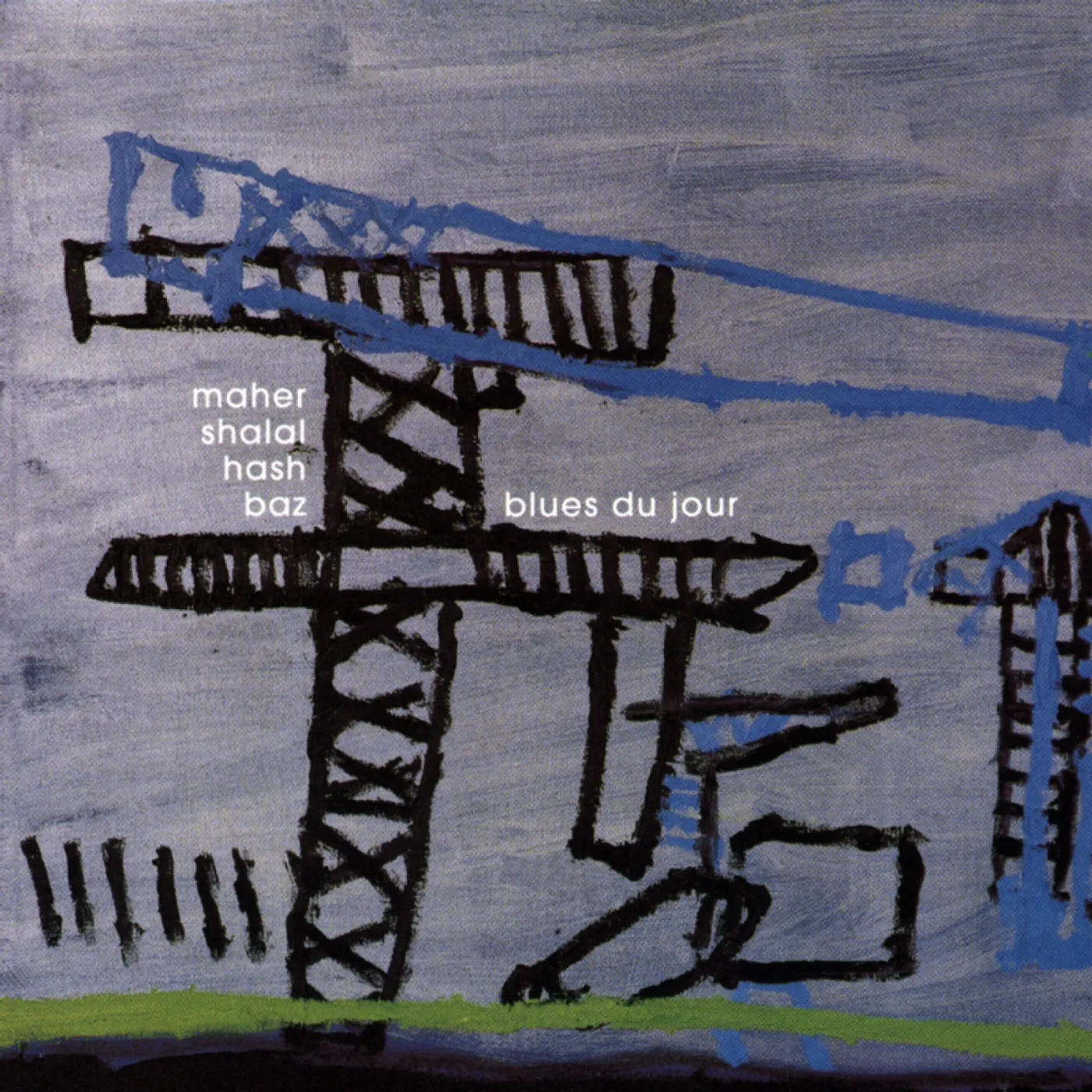Maher Shalal Hash Baz BLUES DU JOUR Vinyl Record